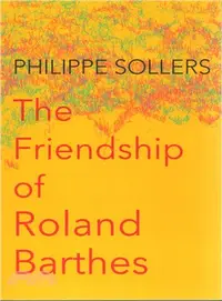 在飛比找三民網路書店優惠-The Friendship of Roland Barth