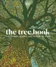 The Tree Book: The Stories, Science, and History of Trees