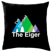 I've Climbed The Eiger - Cushion - Mountain Mountains Switzerland