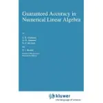 GUARANTEED ACCURACY IN NUMERICAL LINEAR ALGEBRA