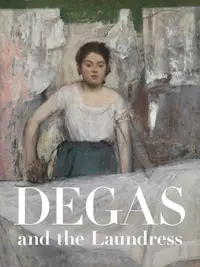 在飛比找誠品線上優惠-Degas and the Laundress: Women