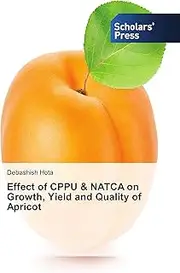 Effect of CPPU & NATCA on Growth, Yield and Quality of Apricot