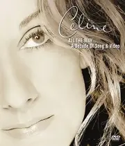 Céline Dion, All The Way...A Decade Of Song & Vid, DVD
