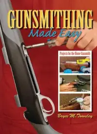 在飛比找博客來優惠-Gunsmithing Made Easy: Project