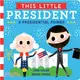 This Little President ─ A Presidential Primer