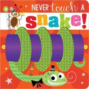 Never Touch A Snake!