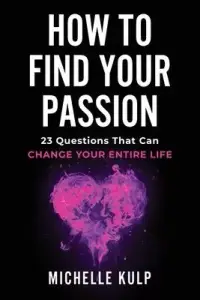 在飛比找博客來優惠-How To Find Your Passion: 23 Q