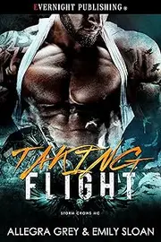 Taking Flight (Storm Crows MC Book 3)