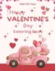 Heartfelt Hues: Happy Valentine's Day Coloring Book by Brooke Tatum Paperback Bo