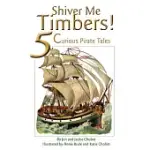 SHIVER ME TIMBERS!: 5 CURIOUS PIRATE TALES
