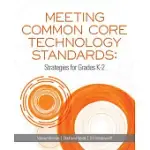 MEETING COMMON CORE TECHNOLOGY STANDARDS: STRATEGIES FOR GRADES K-2