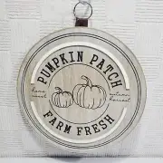 Fall Pumpkin Patch Farm Fresh Wooden Round Door/Wall Sign 10" Light Wood Gray
