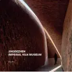 JINGDEZHEN IMPERIAL KILN MUSEUM