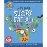 LET’’S PLAY STORY SALAD: RECREATE THE NUMBER 1 ABC PODCAST AT HOME