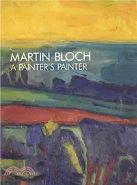 在飛比找三民網路書店優惠-Martin Bloch：A Painter's Paint