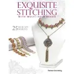 EXQUISITE STITCHING WITH MULTI-HOLE BEADS: 25 DELICATE DESIGNS