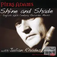 在飛比找博客來優惠-Piers Adams: Shine & Shade, En