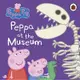 PEPPA AT THE MUSEUM｜粉紅豬小妹佩佩豬小豬佩奇英文故事書硬頁書【麥克兒童外文書店】