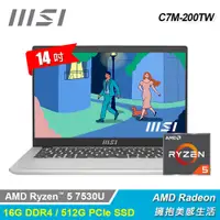 在飛比找PChome24h購物優惠-【MSI 微星】Modern 14 C7M-200TW 14