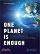 One Planet Is Enough ― Tackling Climate Change and Environmental Threats Through Technology