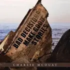 Bad Decisions Make Good Stories by Charlie McOuat (English) Paperback Book