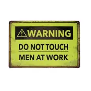 3xtin Sign Warning Do Not Touch Men At Work Vintage Retro Sign Home Wall Dec