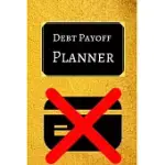 DEBT PAYOFF PLANNER: PAYING OFF DEBTS LOGBOOK -PERSONAL/ BUSINESS MONTHLY BUDGET PLANNER- BUDGETING & MONEY MANAGEMENT- BILL PAYING TRACKIN