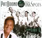 Sings a Tribute to the Ink Spots [Digipak] by Pat Boone