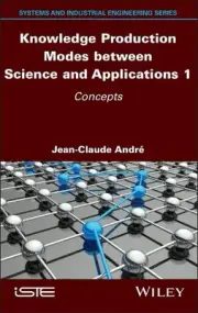 Knowledge Production Modes between Science and Applications 1: Concepts by Jean-