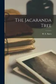 The Jacaranda Tree by H.E. 1905-1 Bates Paperback Book