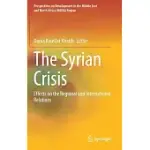 THE SYRIAN CRISIS: EFFECTS ON THE REGIONAL AND INTERNATIONAL RELATIONS