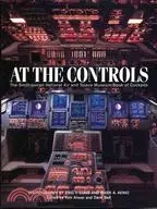 At the Controls: The Smithsonian National Air And Space Museum Book of Cockpits