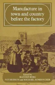 Manufacture in Town and Country Before the Factory by Maxine Berg (English) Pape
