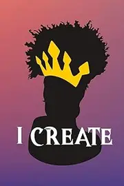 I Create: Dot Grid Journal/ Notebook for Melanin Rich Beauties