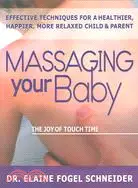 在飛比找三民網路書店優惠-Massaging Your Baby ─ The Joy 