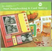 GET CREATIVE START SCRAPBOOKING & CARD MAKING