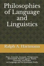 Philosophies of Language and Linguistics: Plato, Aristotle, Saussure, Wittgenst