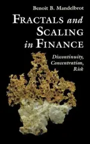 Fractals and Scaling in Finance: Discontinuity, Concentration, Risk. Selecta Vol