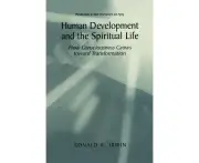Human Development and the Spiritual Life: How Consciousness Grows Toward Transformation (The Springer Series in Adult Development and Aging)