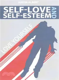 在飛比找三民網路書店優惠-Self-esteem and Self-love ― A 