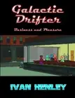 Galactic Drifter: Business and Pleasure (B&W) by Ivan Henley (English) Paperback