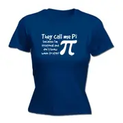 They Call Me P Because Im Irrational - Funny Novelty Womens T-Shirt T Shirt Tshirt