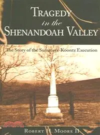 在飛比找三民網路書店優惠-Tragedy in the Shenandoah Vall