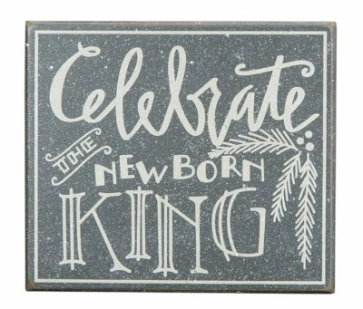 Christmas Sign Newborn King Primitives by Kathy Wall Decor Gray 12 x 10.5 in