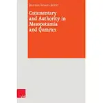 COMMENTARY AND AUTHORITY IN MESOPOTAMIA AND QUMRAN