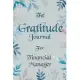 The Gratitude Journal for Financial Manager - Find Happiness and Peace in 5 Minutes a Day before Bed - Financial Manager Birthday Gift: Journal Gift,