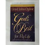 GOD'S BEST FOR MY LIFE_LLOYD J. OGILVIE【T2／宗教_B4F】書寶二手書