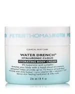 Peter Thomas Roth Water Drench Hyaluronic Cloud Hydrating Body Cream 8 oz.