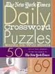 The New York Times Daily Crossword Puzzles: 50 Daily-size Puzzles from the Pages of the New York Times