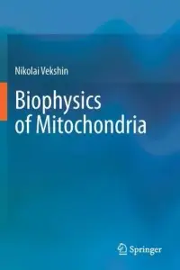 在飛比找博客來優惠-Biophysics of Mitochondria